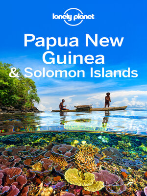 cover image of Lonely Planet Papua New Guinea & Solomon Islands